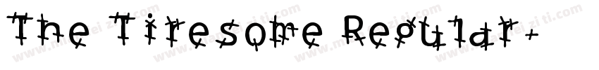 The Tiresome Regular字体转换